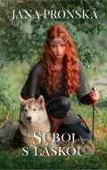 Kniha: Súboj s láskou (Jana Pronská). Slovenský spisovateľ, 2023 Kniha: Súboj s láskou (Jana Pronská). Slovenský spisovateľ, 2023