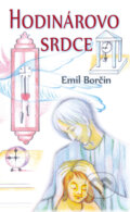 Kniha: Hodinárovo srdce (Emil Borčin). Forum Sapientiae, 2023 Kniha: Hodinárovo srdce (Emil Borčin). Forum Sapientiae, 2023