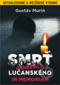E-kniha: Smrť generála Lučanského (Gustáv Murín) E-kniha: Smrť generála Lučanského (Gustáv Murín)