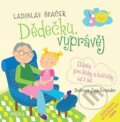 Kniha: Dědečku, vyprávěj (Ladislav Špaček). Pikola, 2023 Kniha: Dědečku, vyprávěj (Ladislav Špaček). Pikola, 2023