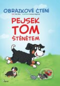 Kniha: Pejsek Tom štěnětem - Obrázkové čtení (Petr Šulc). Pierot, 2023 Kniha: Pejsek Tom štěnětem - Obrázkové čtení (Petr Šulc). Pierot, 2023