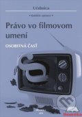 Kniha: Právo vo filmovom umení (Heuréka). Heuréka, 2020 Kniha: Právo vo filmovom umení (Heuréka). Heuréka, 2020