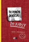 Kniha: Destrukční deníček do kapsy (Keri Smith). CooBoo CZ, 2023 Kniha: Destrukční deníček do kapsy (Keri Smith). CooBoo CZ, 2023