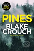 Kniha: Pines (Blake Crouch). Pan Books, 2023 Kniha: Pines (Blake Crouch). Pan Books, 2023