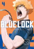 Kniha: Blue Lock 4 (Muneyuki Kaneshiro). Kodansha Comics, 2022 Kniha: Blue Lock 4 (Muneyuki Kaneshiro). Kodansha Comics, 2022