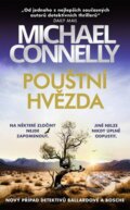 Kniha: Pouštní hvězda (Michael Connelly). Slovart CZ, 2023 Kniha: Pouštní hvězda (Michael Connelly). Slovart CZ, 2023