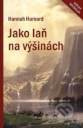 Kniha: Jako laň na výšinách (Hannah Hurnard). Paulínky, 2022 Kniha: Jako laň na výšinách (Hannah Hurnard). Paulínky, 2022