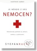 Kniha: Je někdo z vás nemocen? (Štěpán Rucki). Didasko, 2013 Kniha: Je někdo z vás nemocen? (Štěpán Rucki). Didasko, 2013