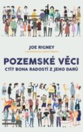 Kniha: Pozemské věci (Joe Rigney). Didasko, 2022 Kniha: Pozemské věci (Joe Rigney). Didasko, 2022