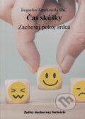Kniha: Čas skúšky (Boguslaw Szpakowski). Filokalia, 2022 Kniha: Čas skúšky (Boguslaw Szpakowski). Filokalia, 2022