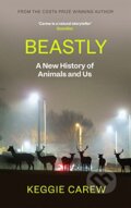 Kniha: Beastly (Keggie Carew). Canongate Books, 2023 Kniha: Beastly (Keggie Carew). Canongate Books, 2023