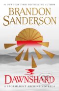 Dawnshard: A Stormlight Archive novella - Brandon Sanderson, Titan Books, 2022