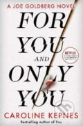 For You And Only You - Caroline Kepnes, Simon & Schuster, 2023