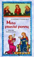 Kniha: Msta písecké panny (Vlastimil Vondruška). Moba, 2023 Kniha: Msta písecké panny (Vlastimil Vondruška). Moba, 2023