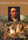 Kniha: Francisco Goya (Evan S. Connell). BB/art, 2004 Kniha: Francisco Goya (Evan S. Connell). BB/art, 2004