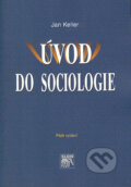 Úvod do sociologie - Jan Keller, SLON, 2005