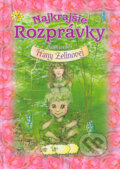 Kniha: Najkrajšie rozprávky Hany Zelinovej (Knižné centrum). Knižné centrum, 2004 Kniha: Najkrajšie rozprávky Hany Zelinovej (Knižné centrum). Knižné centrum, 2004
