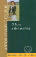 Kniha: O lásce a jiné povídky (Anton Pavlovič Čechov). Academia, 2002 Kniha: O lásce a jiné povídky (Anton Pavlovič Čechov). Academia, 2002