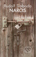 Kniha: Narcis (Rudolf Sloboda). Slovart, 2004 Kniha: Narcis (Rudolf Sloboda). Slovart, 2004
