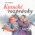 Kniha: Kysucké rozprávky (Anton Pajonk). Pavel Choma, 2004 Kniha: Kysucké rozprávky (Anton Pajonk). Pavel Choma, 2004