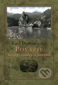 Kniha: Považie - hrady, zámky a povesti (Karl Benyovszky), 2003 Kniha: Považie - hrady, zámky a povesti (Karl Benyovszky), 2003