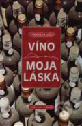 Víno moja láska - Fedor Malík, Marenčin PT, 1999