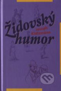 Kniha: Židovský humor (Joseph Klatzman). Marenčin PT, 2000 Kniha: Židovský humor (Joseph Klatzman). Marenčin PT, 2000
