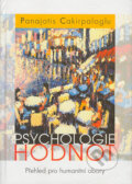 Kniha: Psychologie hodnot (Panajotis Cakirpaloglu). Votobia, 2004 Kniha: Psychologie hodnot (Panajotis Cakirpaloglu). Votobia, 2004