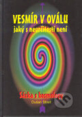 Vesmír v oválu jaký s neurčitostí není - Dušan Streit, 2004
