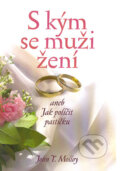 Kniha: S kým se muži žení (John T. Malloy). BETA - Dobrovský, 2004 Kniha: S kým se muži žení (John T. Malloy). BETA - Dobrovský, 2004