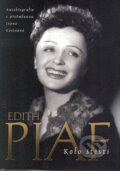 Kniha: Edith Piaf - Kolo štěstí (BB/art). BB/art, 2004 Kniha: Edith Piaf - Kolo štěstí (BB/art). BB/art, 2004