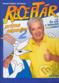 Kniha: Receptár príma nápadov 2 (Jiří Savinec a Přemek Podlaha). Ottovo nakladatelství, 2004 Kniha: Receptár príma nápadov 2 (Jiří Savinec a Přemek Podlaha). Ottovo nakladatelství, 2004