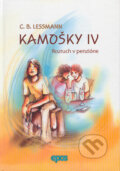 Kniha: Kamošky IV. Rozruch v penzióne (C.B. Lessmann). Epos, 2004 Kniha: Kamošky IV. Rozruch v penzióne (C.B. Lessmann). Epos, 2004