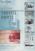 Kniha: Historie trestu smrti (Martin Monestier). Rybka Publishers, 2007 Kniha: Historie trestu smrti (Martin Monestier). Rybka Publishers, 2007