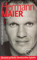 Kniha: Hermann Maier (Knut Okresek). Sport-Press, 2004 Kniha: Hermann Maier (Knut Okresek). Sport-Press, 2004