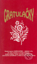 Kniha: Gratulačky (Eva Falušová, Ján Čižmár a Marta Benčaťová). Partner, 2004 Kniha: Gratulačky (Eva Falušová, Ján Čižmár a Marta Benčaťová). Partner, 2004