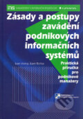 Kniha: Zásady a postupy zavádění podnikových informačních systémů (Ivan Vrana a Karel Richta). Grada, 2005 Kniha: Zásady a postupy zavádění podnikových informačních systémů (Ivan Vrana a Karel Richta). Grada, 2005