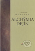 Kniha: Alchýmia dejín (František Novosád). IRIS, 2007 Kniha: Alchýmia dejín (František Novosád). IRIS, 2007