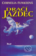 Kniha: Dračí jazdec (Cornelia Funke), 2005 Kniha: Dračí jazdec (Cornelia Funke), 2005