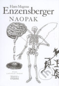 Kniha: Naopak (Hans Magnus Enzensberger). Studňa, 2004 Kniha: Naopak (Hans Magnus Enzensberger). Studňa, 2004
