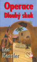 Kniha: Operace dlouhý skok (Leo Kessler). Baronet, 2004 Kniha: Operace dlouhý skok (Leo Kessler). Baronet, 2004