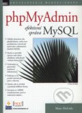 Kniha: phpMyAdmin – efektivní správa MySQL (Marc DeLisle). Zoner Press, 2004 Kniha: phpMyAdmin – efektivní správa MySQL (Marc DeLisle). Zoner Press, 2004
