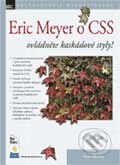 Kniha: Eric Meyer o CSS – Ovládněte kaskádové styly! (Eric Meyer Petr Stříbný, Jan Gregor a Václav Šimek (překlad)). Zoner Press, 2004 Kniha: Eric Meyer o CSS – Ovládněte kaskádové styly! (Eric Meyer Petr Stříbný, Jan Gregor a Václav Šimek (překlad)). Zoner Press, 2004