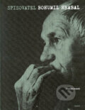 Kniha: Spisovatel Bohumil Hrabal (Tomáš Mazal). Torst, 2004 Kniha: Spisovatel Bohumil Hrabal (Tomáš Mazal). Torst, 2004