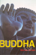 Kniha: Buddha (Michal Jordan). Ottovo nakladatelství, 2005 Kniha: Buddha (Michal Jordan). Ottovo nakladatelství, 2005