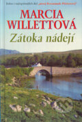 Kniha: Zátoka nádejí (Marcia Willett). Slovenský spisovateľ, 2004 Kniha: Zátoka nádejí (Marcia Willett). Slovenský spisovateľ, 2004