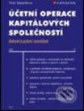 Kniha: Účetní operace kapitálových společností (Viola Šebestíková). Grada, 2005 Kniha: Účetní operace kapitálových společností (Viola Šebestíková). Grada, 2005