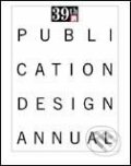 Kniha: 39th Publication Design Annual (Autorský kolektiv). Rockport, 2004 Kniha: 39th Publication Design Annual (Autorský kolektiv). Rockport, 2004