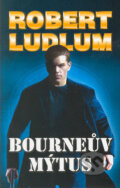 Kniha: Bourneův mýtus (Robert Ludlum). Domino, 2005 Kniha: Bourneův mýtus (Robert Ludlum). Domino, 2005