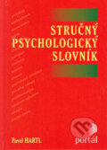 Stručný psychologický slovník - Pavel Hartl, Portál, 2004